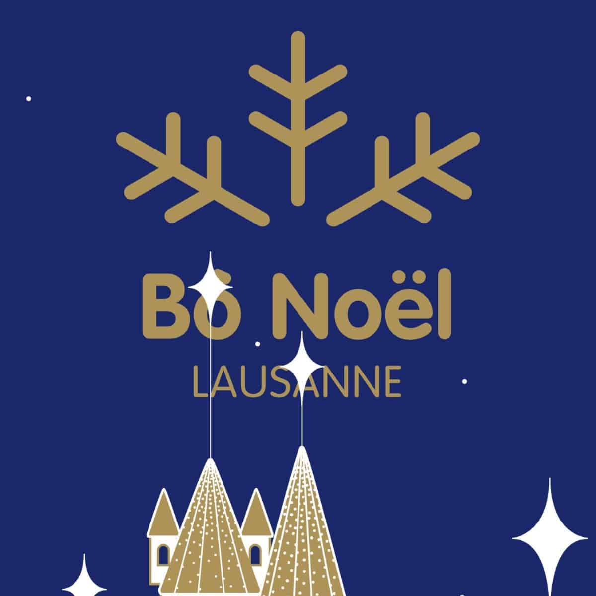 Marché de Noël Lausanne Bô Noël programme