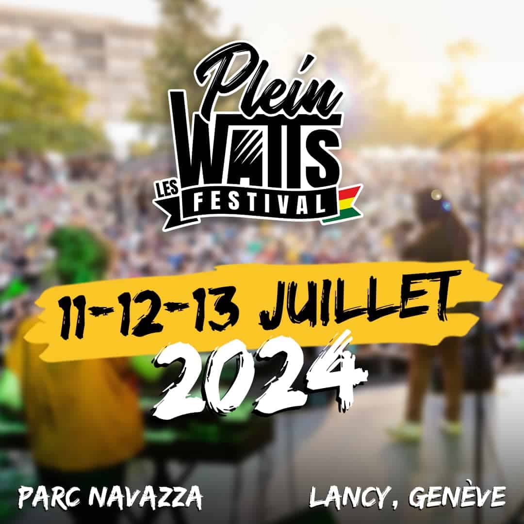 Plein les Watts Festival Suisse 2024