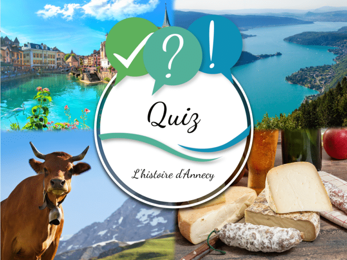 Quiz sur l'histoire de la ville d'Annecy